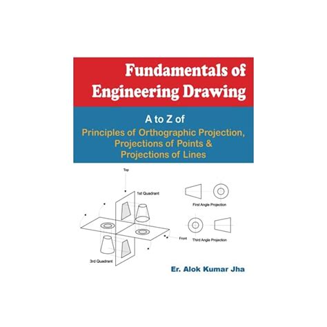 Buy Fundamentals of Engineering Drawing: A to Z of Principles of Orthographic Projection ...
