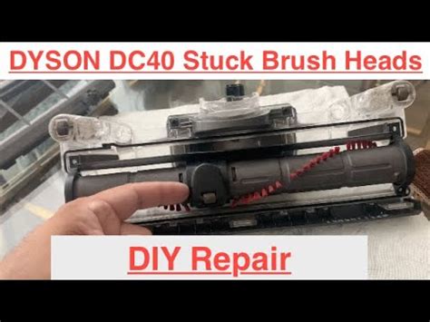 Dyson DC40 Vacuum Brush Heads DIY Repair (Brush Bar Stuck / Not ...