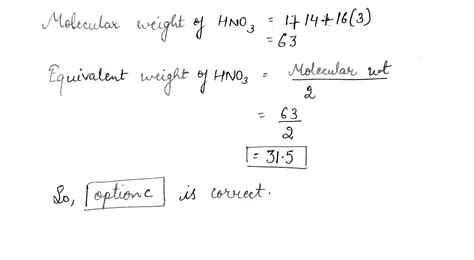 The equivalent weight of HNO_{3} is: