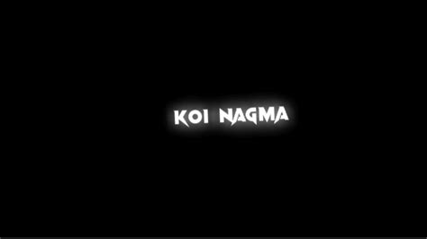 🎧Koi Nagma [Slowed+Reverb] Lofi Song | No Copyright | Black Screen Lyrics Status | Hindi Song ...