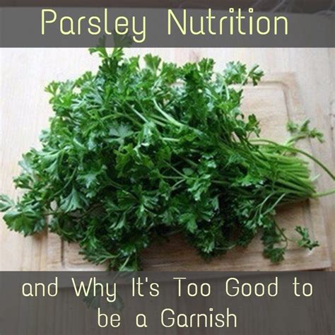 Parsley Nutrition and Why It's Far More Than Just a Garnish