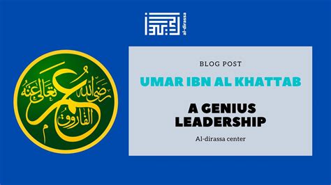 ‘Umar ibn Al-Khattab – a Genius Leadership - Al-dirassa - Best Online Arabic,Islamic Programs ...