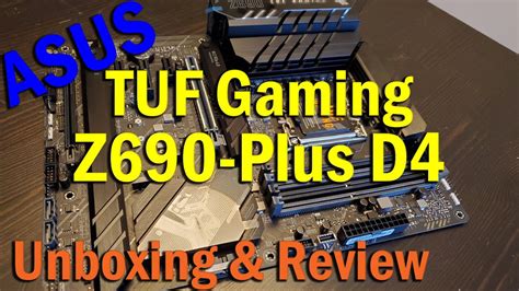 The ASUS TUF Gaming Z690-Plus WiFi D4 Intel Motherboard | Unboxing, Installation, BIOS, & Review ...