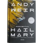 Proiectul Hail Mary – Andy Weir