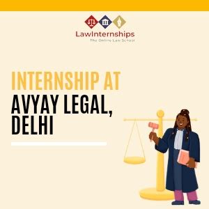 INTERNSHIP OPPORTUNITY AT AVYAY LEGAL, DELHI - Law Internships