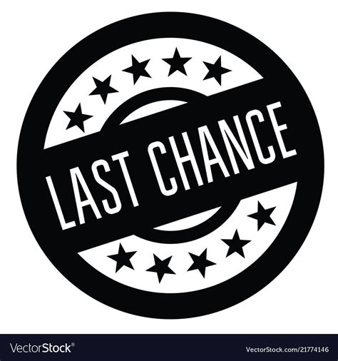 Last chance rubber stamp Royalty Free Vector Image