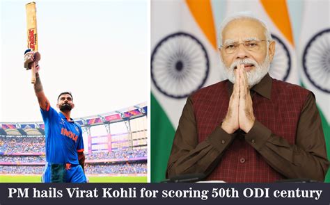 PM hails Virat Kohli for scoring 50th ODI century | Prime Minister of India