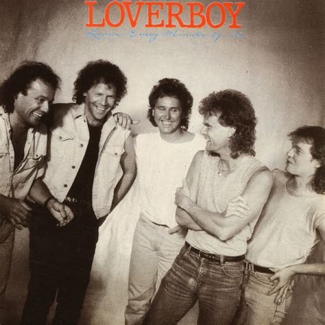 Revisando Música: Loverboy 1985 - Lovin' Every Minute of It