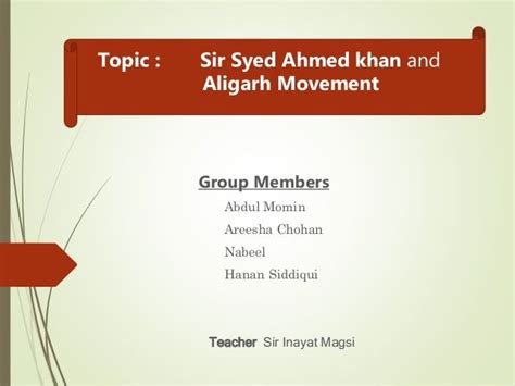 Sir Syed Ahmed Khan and the Aligarh Movement