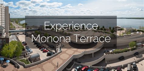 Experience Monona Terrace | Monona Terrace | Madison WI