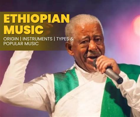 Ethiopian Music | Origin, Instruments, Types, & Musicians