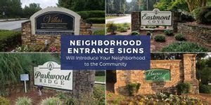 Entrance Signs Introduce Your Neighborhood to the Community