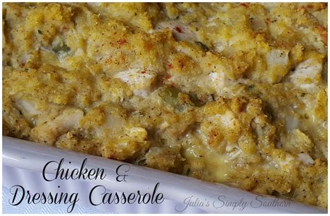 Julia's Simply Southern: Chicken & Dressing Casserole