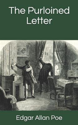 The Purloined Letter by Edgar Allan Poe | Goodreads