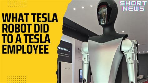 What Tesla ROBOT did to a Tesla Employee??? - One News Page VIDEO