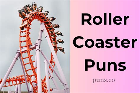 115 Roller Coaster Puns For A Loopy Laugh Ride!