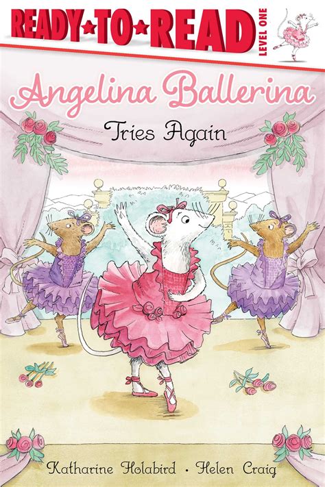 Angelina Ballerina Tries Again | Book by Katharine Holabird, Helen Craig | Official Publisher ...