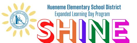 SHINE (Expanded Learning Day Program) | Hueneme Elementary School District