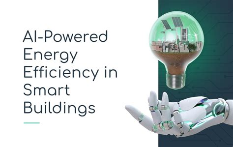 The Role of Artificial Intelligence in Optimizing Energy Efficiency in ...