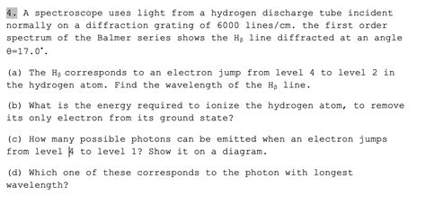 Solved 4. A spectroscope uses light from a hydrogen | Chegg.com