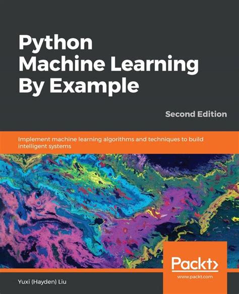 Python Machine Learning By Example | BUKU - Study books for a fixed monthly fee, online