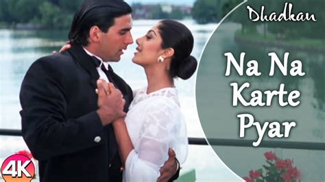 Na Na Karte Pyar - 4K Video | Akshay Kumar Shilpa Shetty | Dhadkan ...