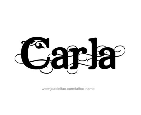 Tattoo Design Name Carla Name Tattoos, Cool Tattoos, Tatoos, Name Wallpaper, Screen Wallpaper ...