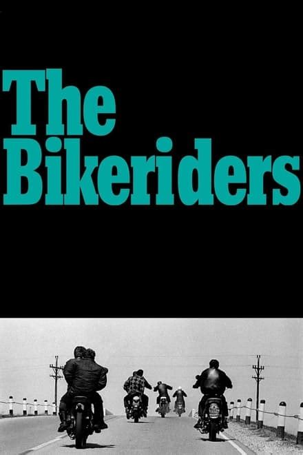 The Bikeriders (2023) - Posters — The Movie Database (TMDB)