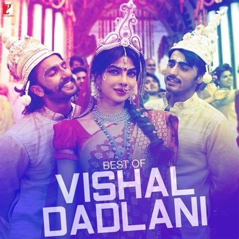 Best of Vishal Dadlani Songs Download: Best of Vishal Dadlani MP3 Songs Online Free on Gaana.com