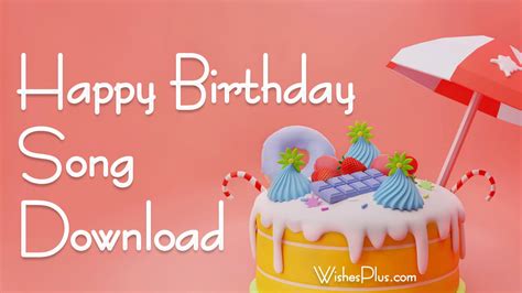 Happy Birthday Song Download - Wishes Plus