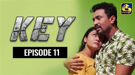 Key || කී || Episode 11 ll 02nd December 2022 - YouTube