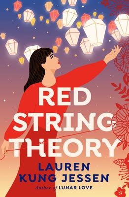 Red String Theory by Lauren Kung Jessen | Goodreads