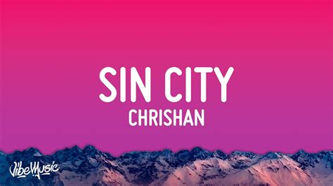 Chrishan - Sin City (Lyrics) | sin city wasn't made for you angels like you - YouTube