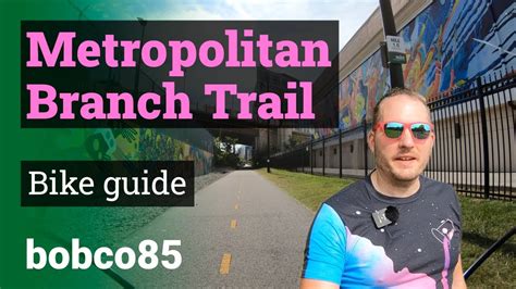 Metropolitan Branch Trail Guide - YouTube