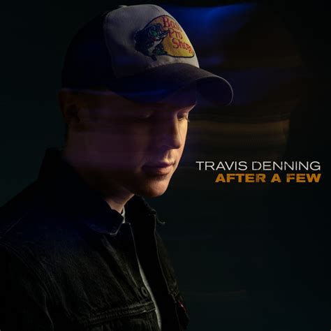 Travis Denning: best songs · discography · lyrics