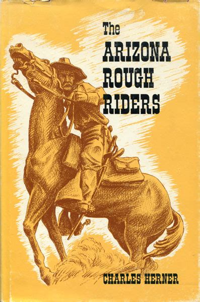 The Arizona Rough Riders. CHARLES HERNER