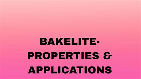 BAKELITE - PROPERTIES AND APPLICATIONS @sadhanadhananjaya CHEMISTRY CLASSES - YouTube