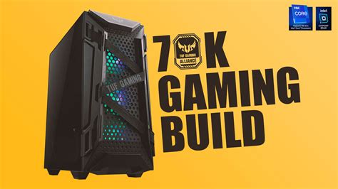 70K Gaming PC Build: Exploring the ASUS TUF Gaming Alliance Combo