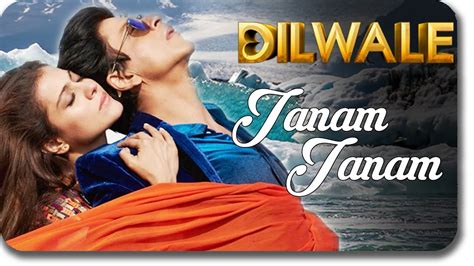 Janam Janam -Dilwale Hindi Song Lyrics | Millions of song lyrics at your fingertips