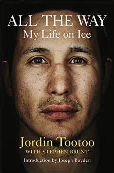 Hockey Book Reviews.com: Jordin Tootoo: All The Way: My Life On Ice ...