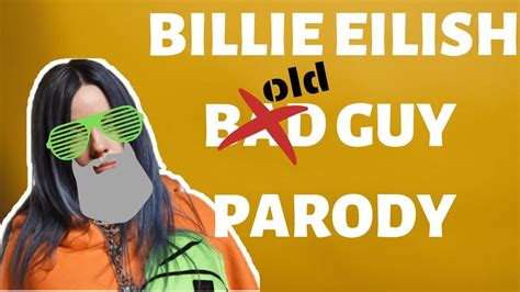 Billie Eilish - bad guy PARODY - YouTube