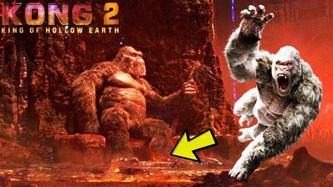 Kong 2 King Of Hollow Earth 2023 Will CHANGE Everything In The ...