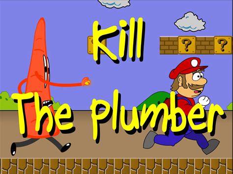 Kill The Plumber - A YouTube Game | Plumber, Super mario, Plumbing