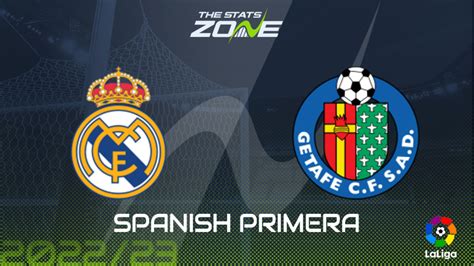 Real Madrid vs Getafe Preview & Prediction | 2022-23 Spanish Primera - The Stats Zone