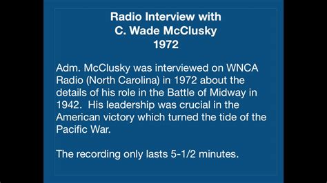 Adm. C. Wade McClusky Radio Interview 1972 - YouTube