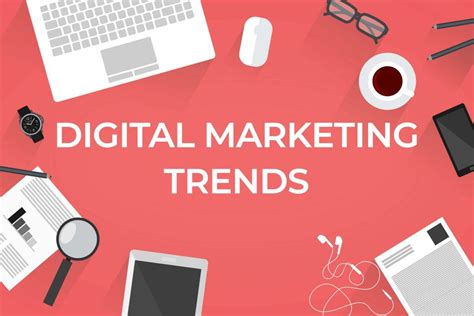 Top 7 Digital Marketing Trends 2022 You Need To Know About