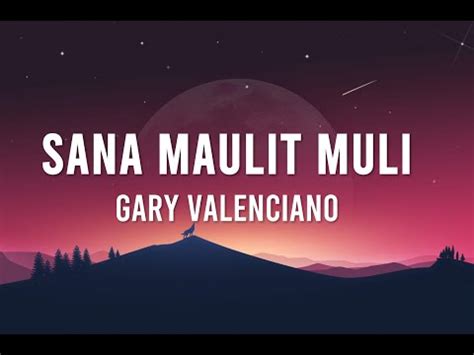 Sana Maulit Muli Lyrics - Gary Valenciano - YouTube