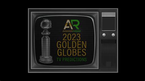 Final 2023 Golden Globes Television Predictions - Awards Radar