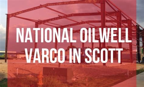 National Oilwell Varco Building in Scott – Developing Lafayette