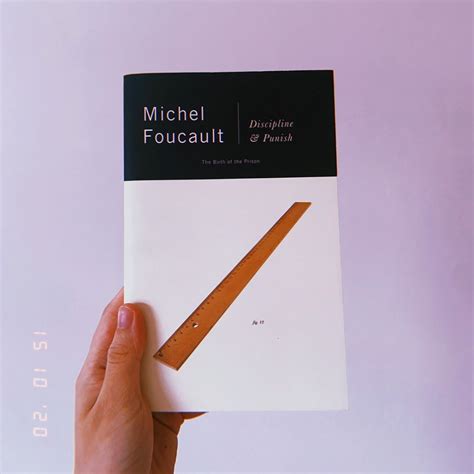 "Discipline and Punish" by Michel Foucault